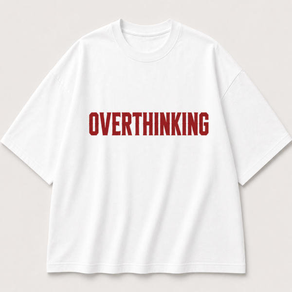 Overthinking | Minimal Tee